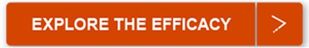 EXPLORE THE EFFICACY CTA